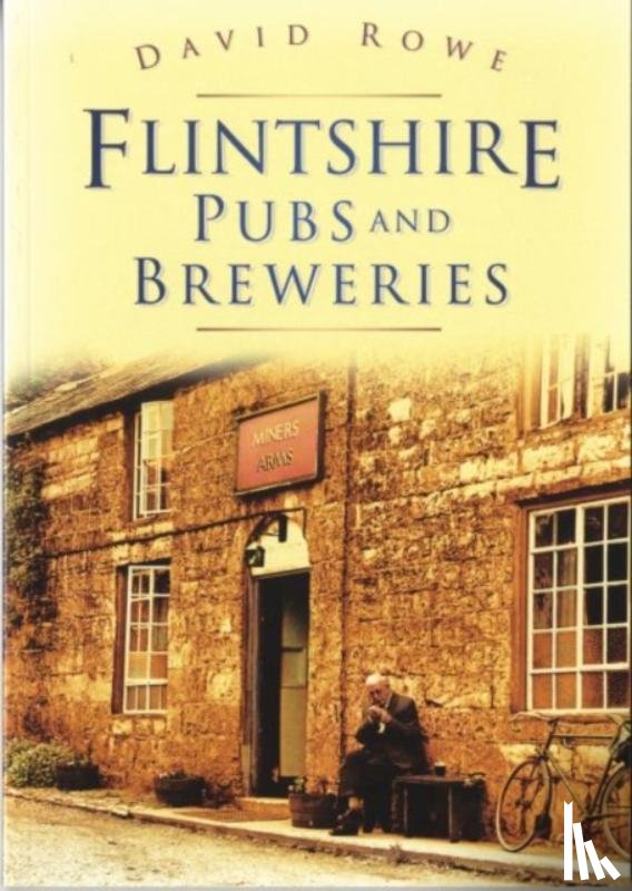 Rowe, David - Flintshire Pubs and Breweries