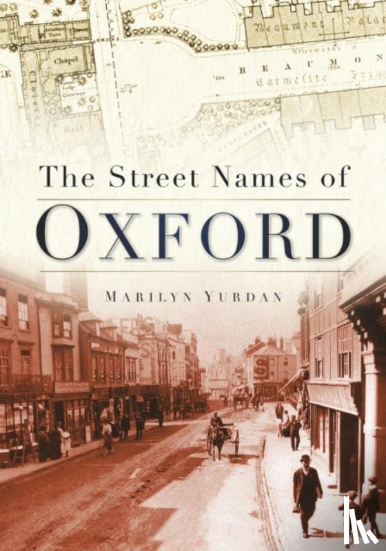 Yurdan, Marilyn - The Street Names of Oxford