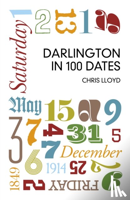 Lloyd, Chris - Darlington in 100 Dates