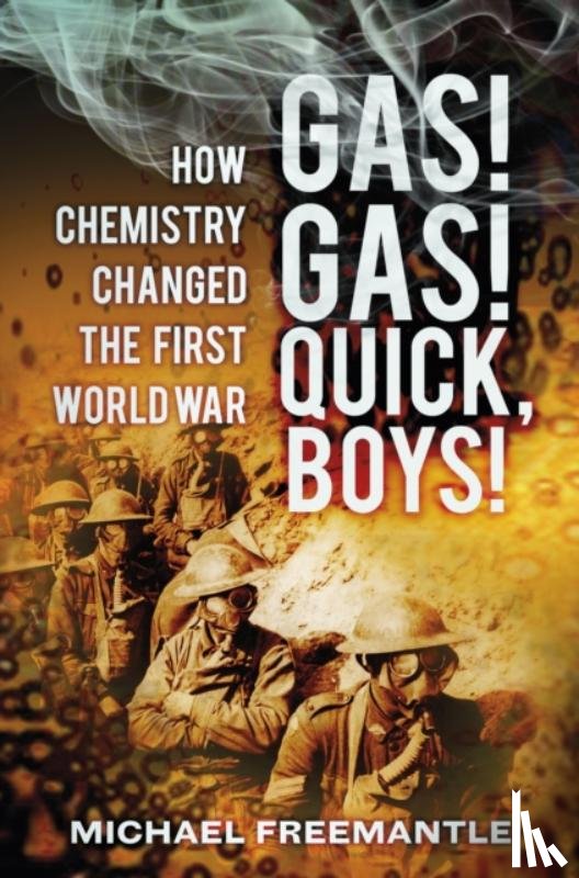 Freemantle, Michael - Gas! Gas! Quick, Boys
