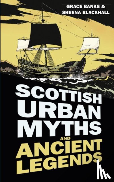 Banks, Grace, Blackhall, Sheena - Scottish Urban Myths and Ancient Legends