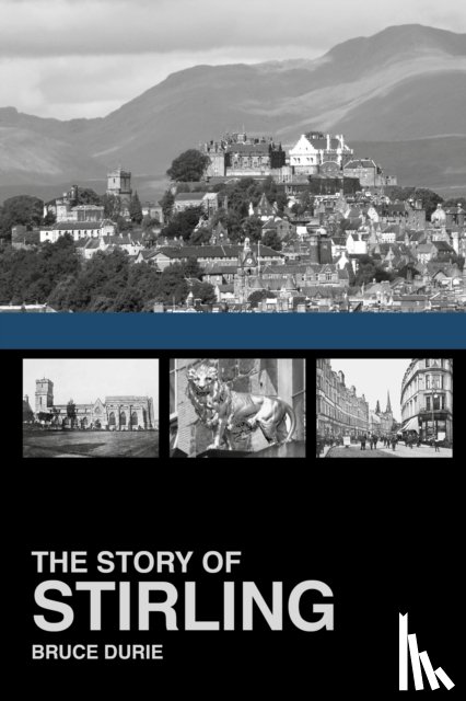 Durie, Dr Bruce - The Story of Stirling