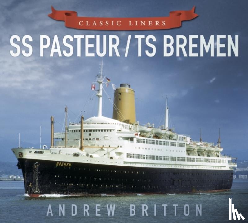 Britton, Andrew - SS Pasteur/TS Bremen