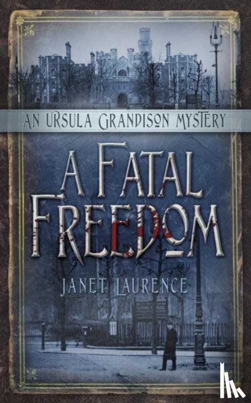 Laurence, Janet - A Fatal Freedom