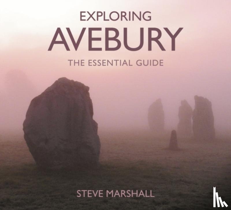 Marshall, Steve - Exploring Avebury