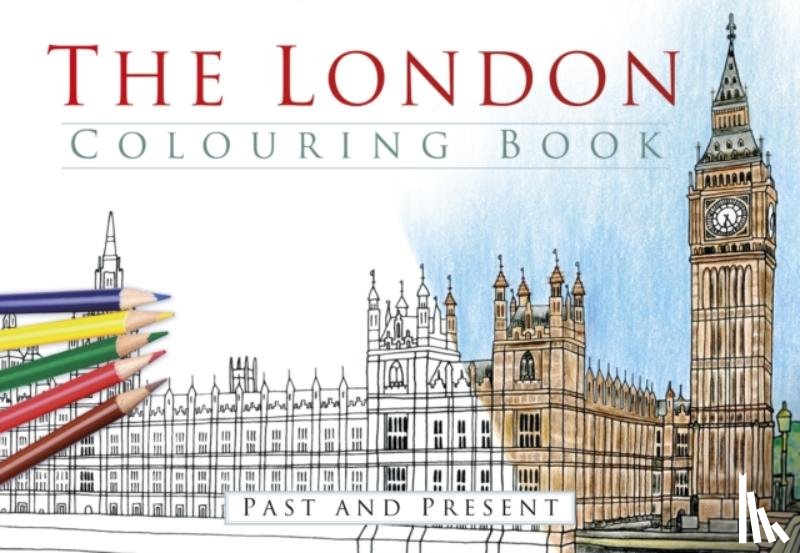 The History Press - The London Colouring Book: Past and Present