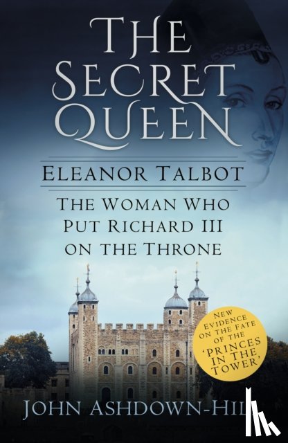 Ashdown-Hill, John - The Secret Queen