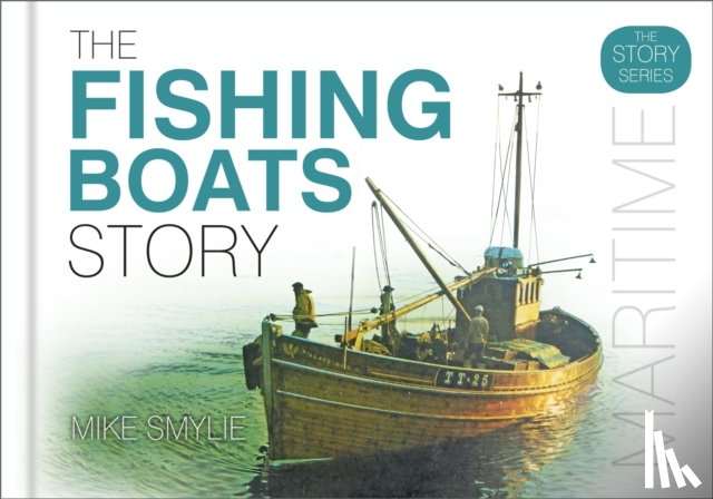 Smylie, Mike - The Fishing Boats Story
