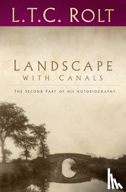 Rolt, L T C - Landscape with Canals