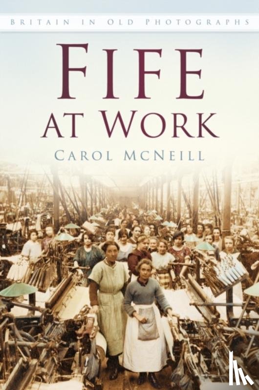 McNeill, Carol - Fife at Work