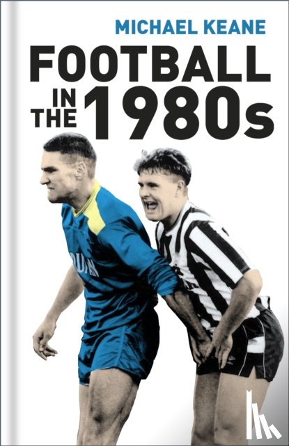 Keane, Michael - Football in the 1980s