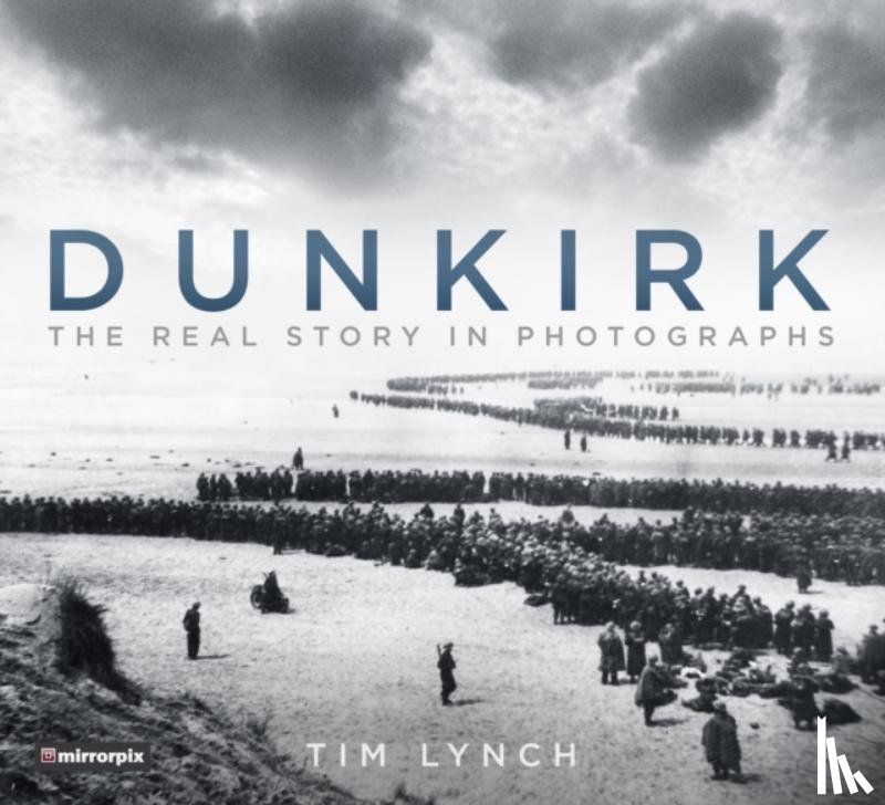 Lynch, Tim, Mirrorpix - Dunkirk