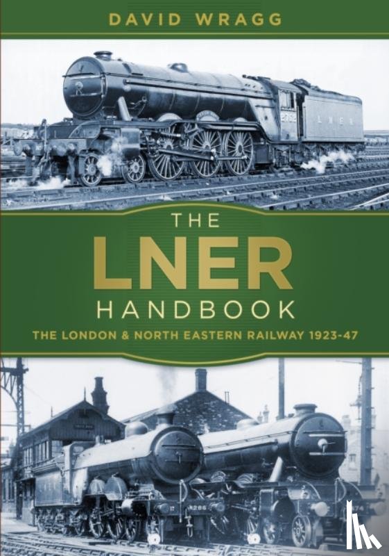 Wragg, David - The LNER Handbook