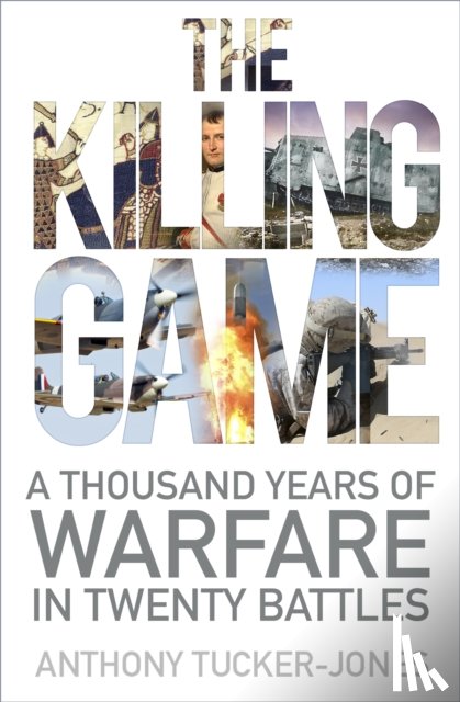 Tucker-Jones, Anthony - The Killing Game