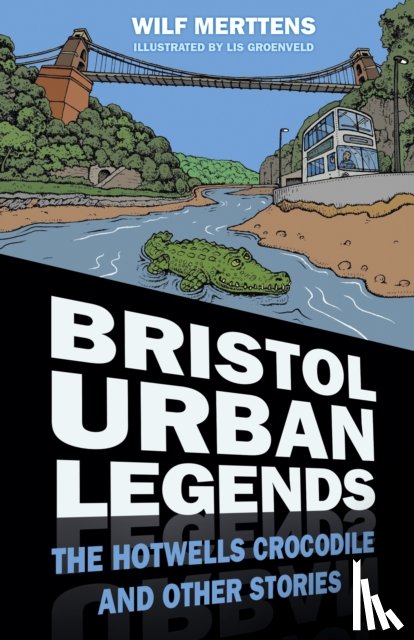 Merttens, Wilf - Bristol Urban Legends