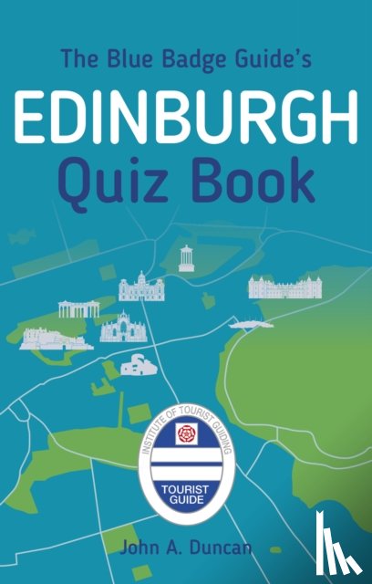 Duncan, John A. - The Blue Badge Guide's Edinburgh Quiz Book