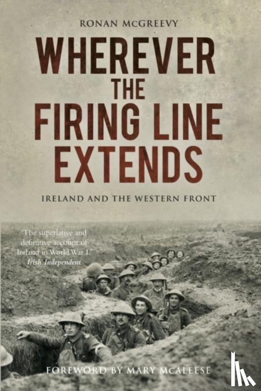McGreevy, Ronan - Wherever the Firing Line Extends