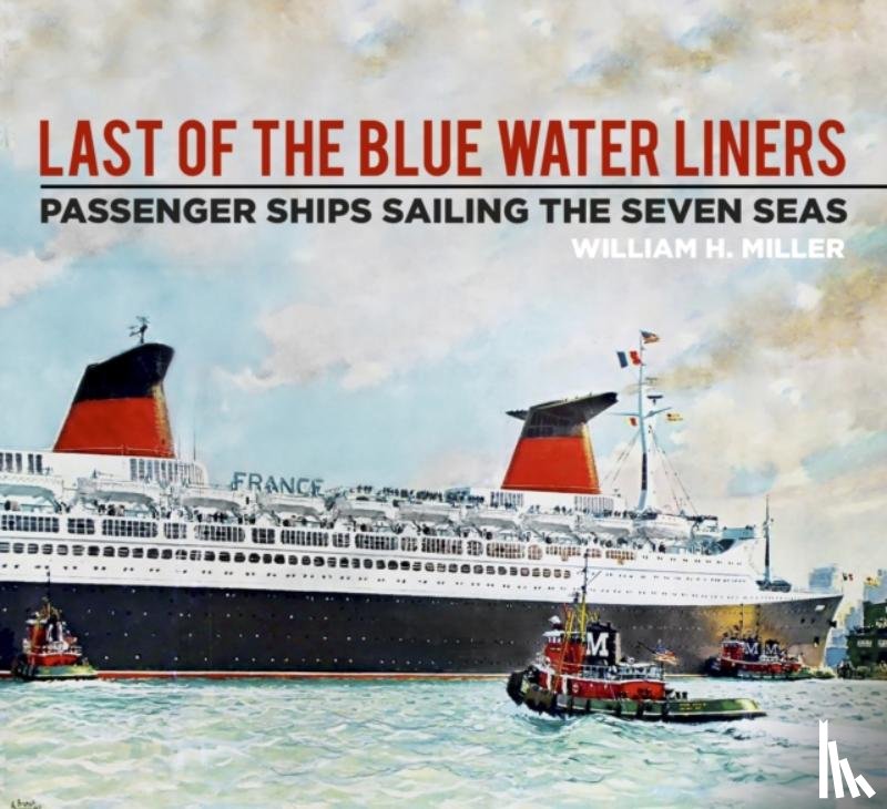 Miller, William H. - Last of the Blue Water Liners
