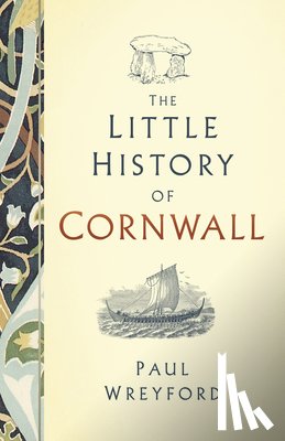 Wreyford, Paul - The Little History of Cornwall
