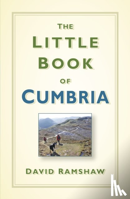 Ramshaw, David - The Little Book of Cumbria