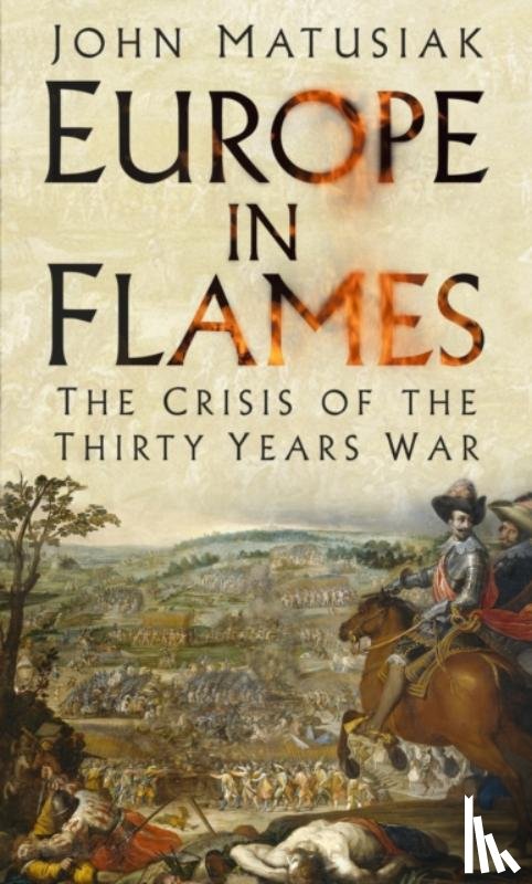 Matusiak, John - Europe in Flames