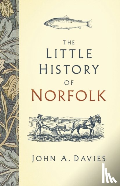 Davies, John A. - The Little History of Norfolk