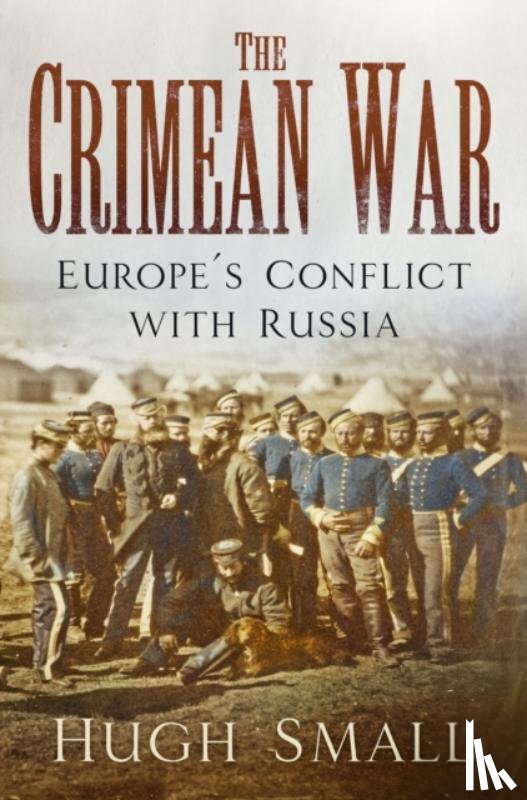 Small, Hugh - The Crimean War