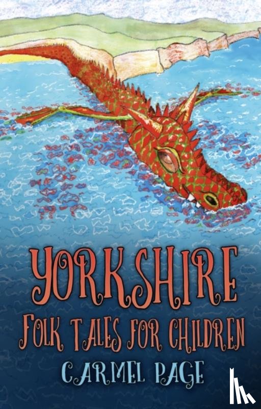 Page, Carmel - Yorkshire Folk Tales for Children
