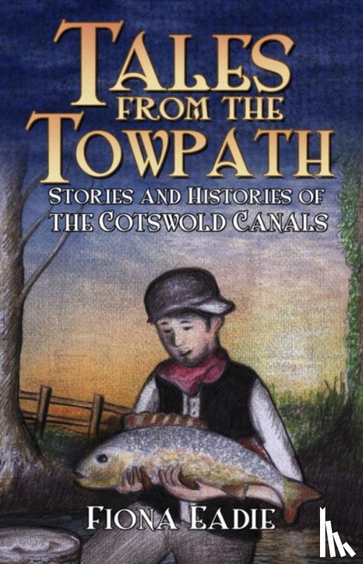 Eadie, Fiona - Tales from the Towpath