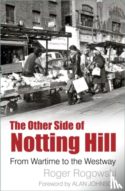 Rogowski, Roger - The Other Side of Notting Hill