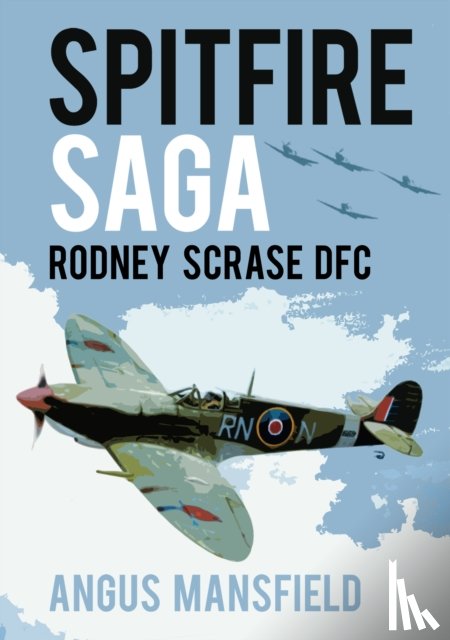 Mansfield, Angus - Spitfire Saga