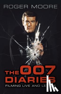 Moore, Sir Roger - The 007 Diaries