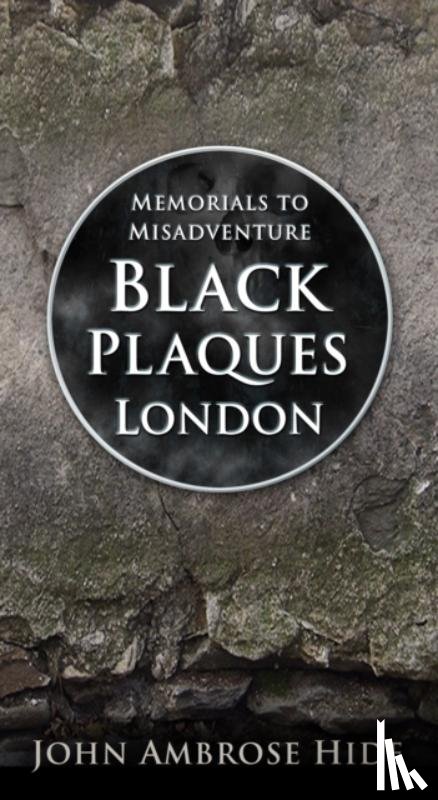 Ambrose Hide, John - Black Plaques London