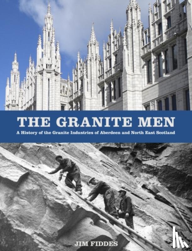 Fiddes, Jim - The Granite Men