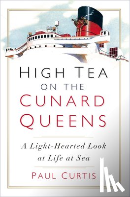 Curtis, Paul - High Tea on the Cunard Queens