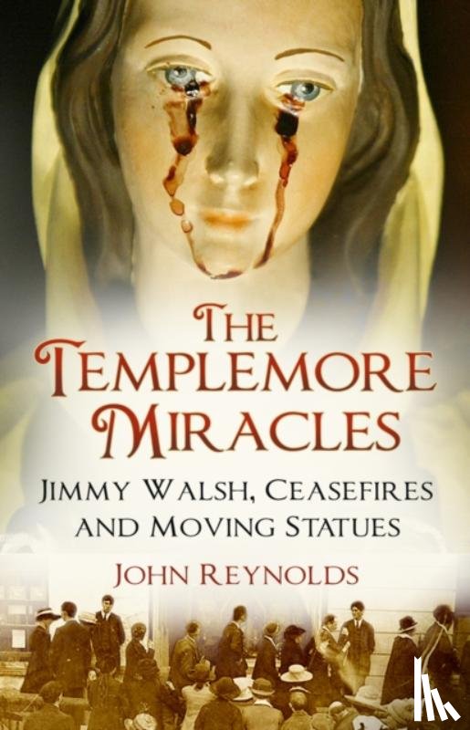 Reynolds, John - The Templemore Miracles
