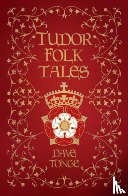 Tonge, Dave - Tudor Folk Tales