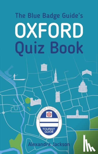 Jackson, Alexandra - The Blue Badge Guide's Oxford Quiz Book
