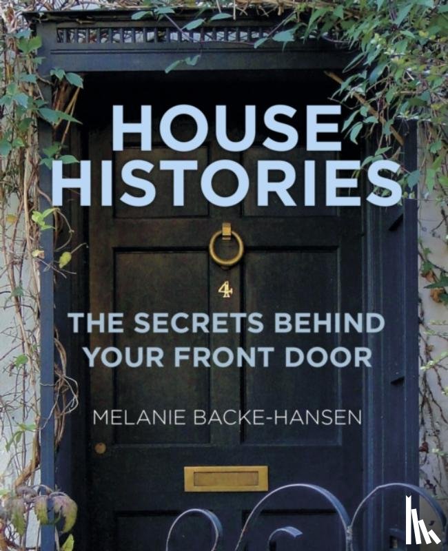 Backe-Hansen, Melanie - House Histories