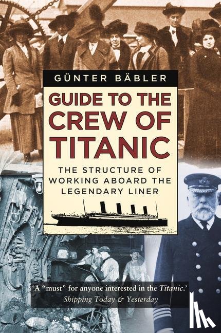 Babler, Gunter - Guide to the Crew of Titanic