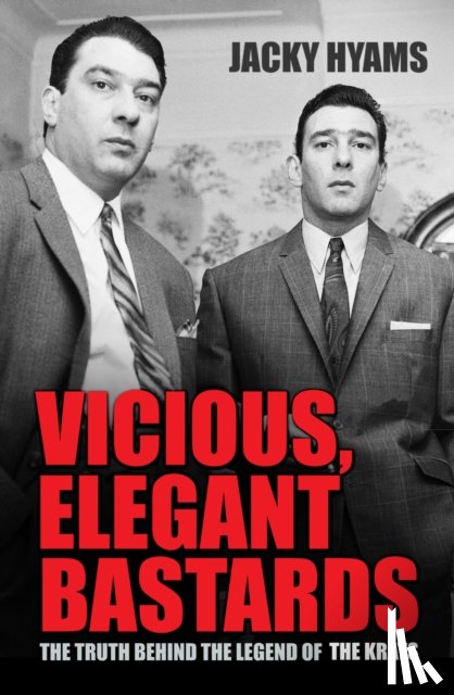 Hyams, Jacky - Vicious, Elegant Bastards