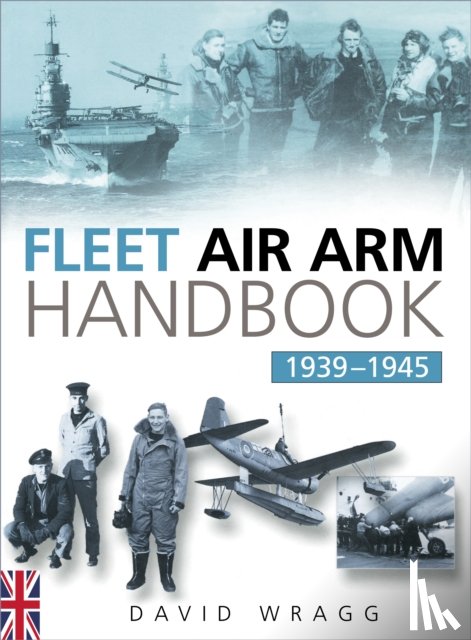 Wragg, David - Fleet Air Arm Handbook 1939-1945