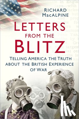MacAlpine, Richard - Letters from the Blitz