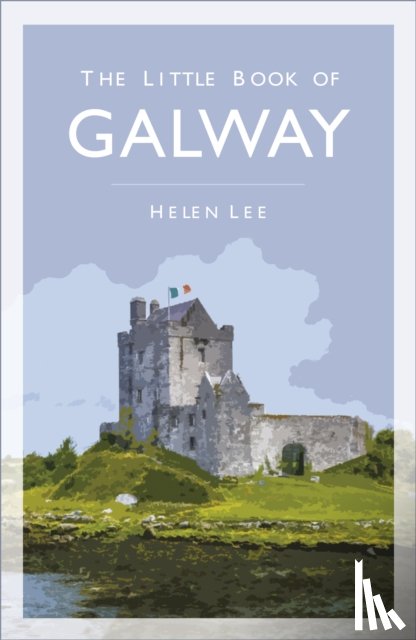 Lee, Helen - The Little Book of Galway
