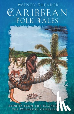 Shearer, Wendy - Caribbean Folk Tales