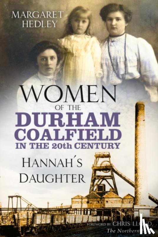 Hedley, Margaret - Women of the Durham Coalfield in the 20th Century