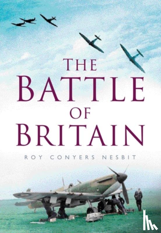 Conyers Nesbit, Roy - The Battle of Britain