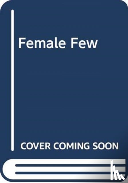 Hyams, Jacky - The Female Few