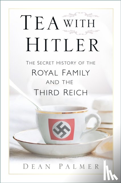 Palmer, Dean - Tea with Hitler