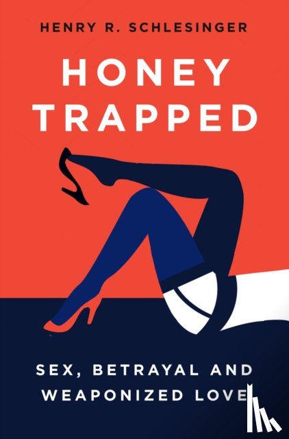 Schlesinger, Henry R. - Honey Trapped